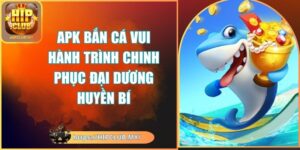 APK Bắn Cá Vui Hành Trình Chinh Phục Đại Dương Huyền Bí 2 apk bắn cá vui